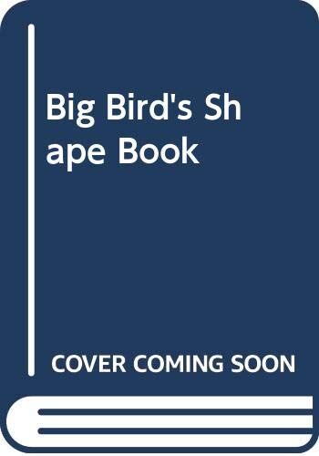 Big Bird'S Shape Book