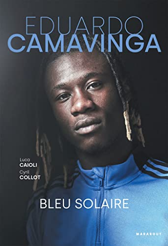 Lucas Caioli Eduardo Camavinga - Bleu Solaire