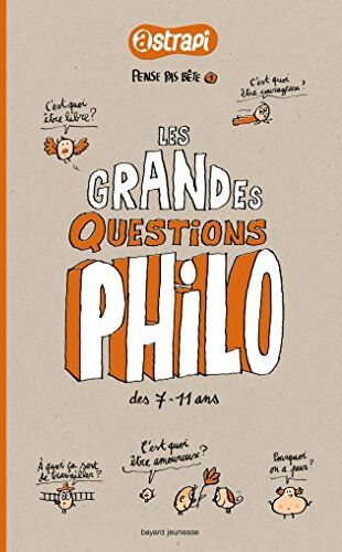 Anne-Sophie Chilard Les Grandes Questions Philo Dès 7-11 Ans