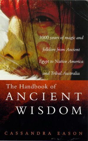 Cassandra Eason The Mammoth Book Of Ancient Wisdom