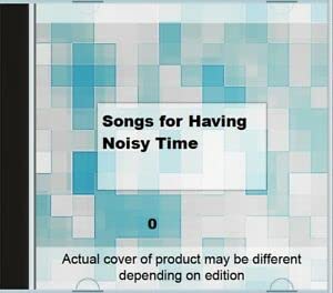 Songs For Having Noisy Time