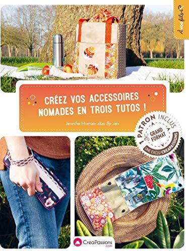 Créez Vos Accessoires Nomades En Trois Tutos ! (A Vos Fils)