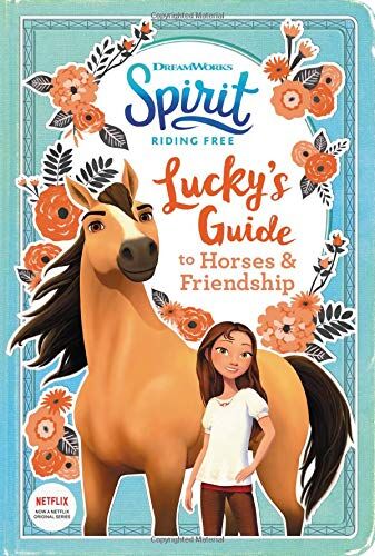 Stacia Deutsch Spirit Riding Free: Lucky'S Guide To Horses & Friendship
