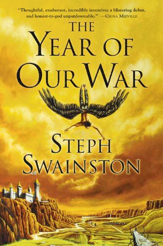 Steph Swainston The Year Of Our War (Fourlands Series, Band 1)