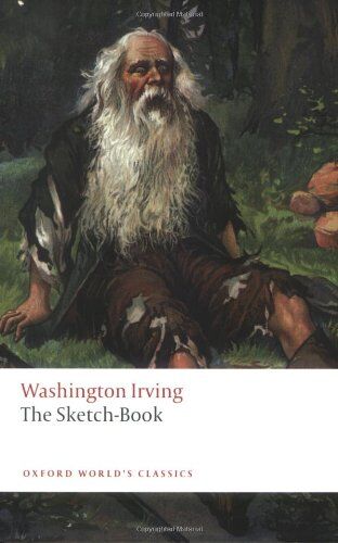 Washington Irving Sketch-Book Of Geoffrey Crayon, Gent (World Classics)