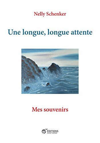 Nelly Schenker Une Longue, Longue Attente