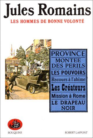 Jules Romains Les Hommes De Bonne Volonté, Tome 2 : Les Hommes De Bonne Volonté. Montée Des Périls. Les Pouvoirs. Recours À L'Abîme. Les Créateurs. Mission À Rome. Le Drapeau Noir. Province (Littérature Poe)