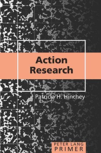 Hinchey, Patricia H. Action Research Primer (Peter Lang Primer)