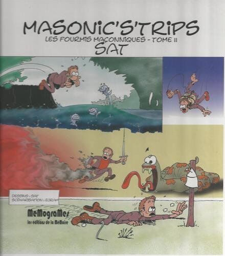 SaT Les Fourmis Maçonniques, Tome 2 : Masonic'S'Trips