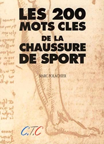 Marc Folachier Les 200 Mots Cles De La Chaussure De Sport