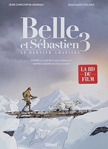 Belle Et Sébastien, Tome 3 : Le Dernier Chapitre