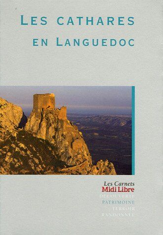 Charles Peytavie Les Cathares En Languedoc (Carnet Midi Lib)