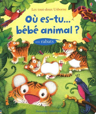 Fiona Watt Où Es-Tu Bébé Animal ?