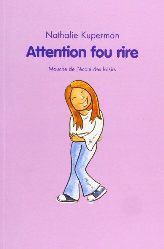 Nathalie Kuperman Attention, Fou Rire