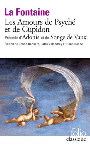 La Fontaine, Jean de Les Amours De Psyché Et De Cupidon Précédé D'Adonis Et Du Songe De Vaux