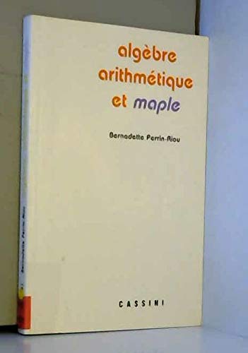 Perrin-Riou Algèbre, Arithmétique Et Maple