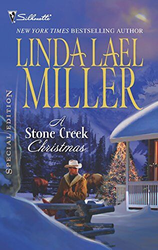 Miller, Linda Lael A Stone Creek Christmas (Silhouette Special Edition, Band 1939)