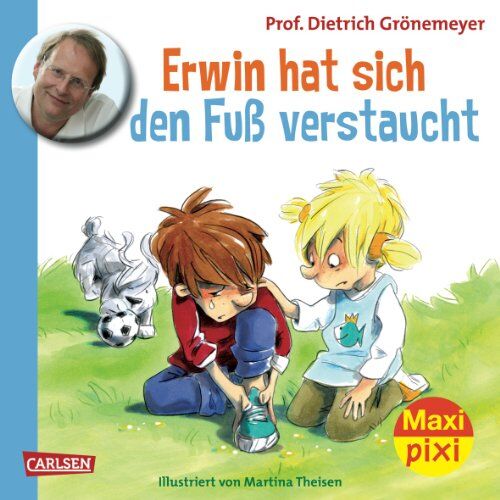 Grönemeyer, Prof. Dr. med. Dietrich Maxi-Pixi Nr. 119: Erwin Hat Sich Den Fuß Verstaucht