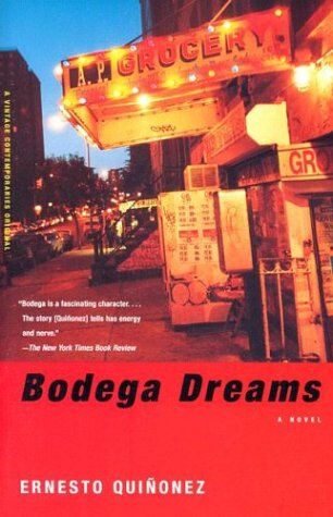 Ernesto Quinonez Bodega Dreams: A Novel (Vintage Contemporaries Original)