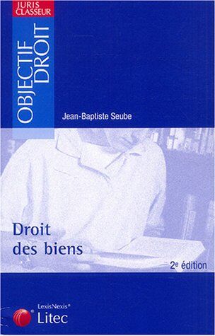 Jean-Baptiste Seube Droit Des Biens