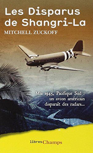 Mitchell Zuckoff Les Disparus De Shangri-La