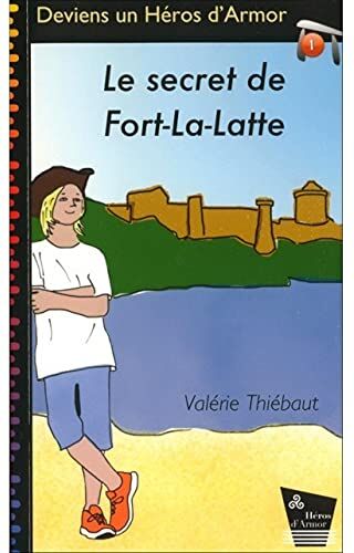 Valérie Thiébaut Le Secret De Fort-La-Latte