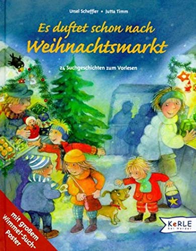 Ursel Scheffler Es Duftet Schon Nach Weihnachtsmarkt: 24 Suchgeschichten Zum Vorlesen