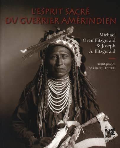 L'Esprit Sacré Du Guerrier Amérindien