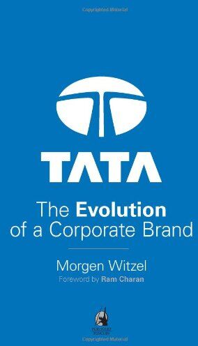 Morgen Witzel Tata: The Evolution Of A Corporate Brand