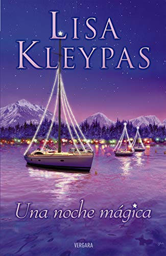 Lisa Kleypas Friday Harbor. Una Noche Mágica (Amor Y Aventura, Band 1)