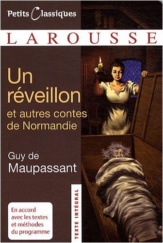 Maupassant, Guy de Un Réveillon : Contes Et Nouvelles De Normandie