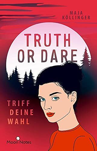 Maja Köllinger Truth Or Dare. Triff Deine Wahl: Actionreicher High-School-Krimi Für Alle Netflix-Serien-Fans