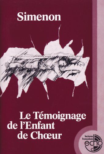 Georges Simenon Le Temoignage De L' Enfant De Choeur