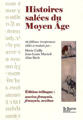 Anonyme Histoires Salées Du Moyen Age : Edition Ancien Français, Français, Occitan