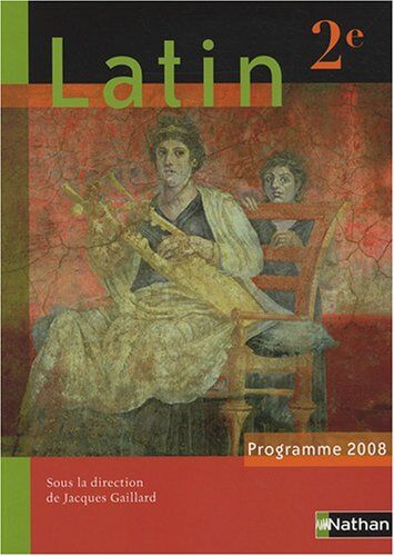 Jacques Gaillard Latin 2e : Programme 2008