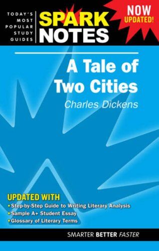 Charles Dickens A Tale Of Two Cities (Sparknotes Literature Guide)