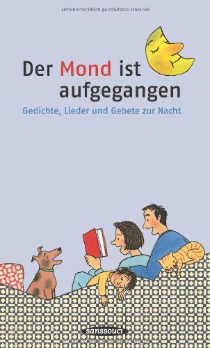 Savigny, Katharina von Der Mond Ist Aufgegangen: Gedichte, Lieder Und Gebete Zur Nacht