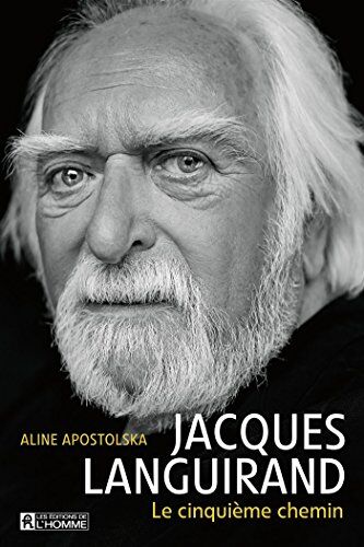 Aline Apostolska Jacques Languirand : Le Cinquieme Chemin
