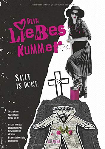 Simone Härter Dein Liebeskummer: Shit Is Done.