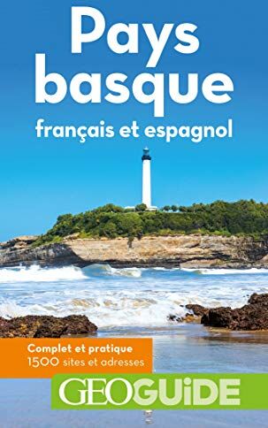 Collectif Pays Basque Français Et Espagnol: Français Et Espagnol (Geoguide - France)