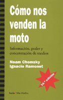 Noam Chomsky Cómo Nos Venden La Moto : Información, Poder Y Concentración De Medios (Más Madera, Band 2)