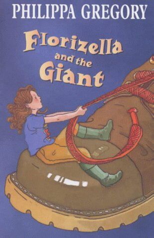 Philippa Gregory Florizella And The Giant