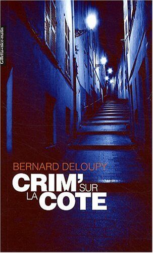 Bernard Deloupy Crim' Sur La Côte