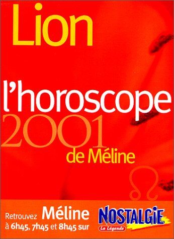 Méline Lion. L'Horoscope 2001