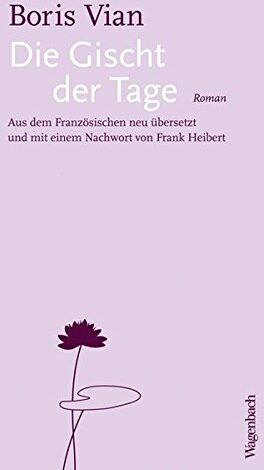 Boris Vian Die Gischt Der Tage (Oktavheft) (Quartbuch)