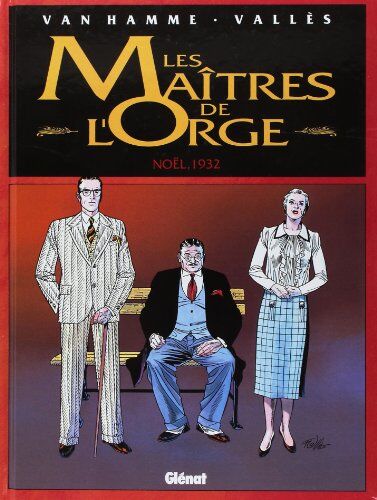 Francis Vallès Les Maîtres De L'Orge, Tome 4 : Noël, 1932 (Grafica)