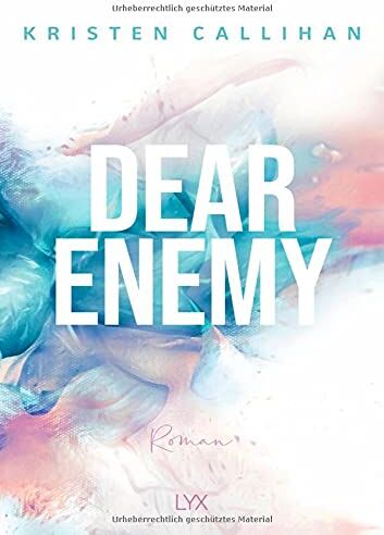 Kristen Callihan Dear Enemy (Between Us, Band 1)