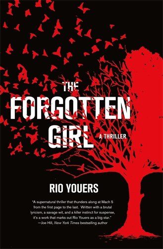 Rio Youers The Forgotten Girl: A Thriller