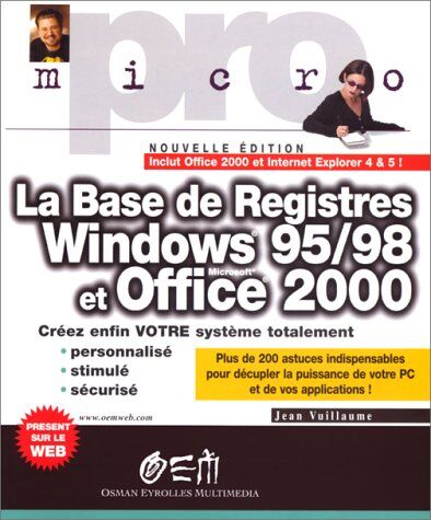 Jean Vuillaume La Base De Registres Windows 95/98 Et Office 2000. Edition 2000 (Oem)