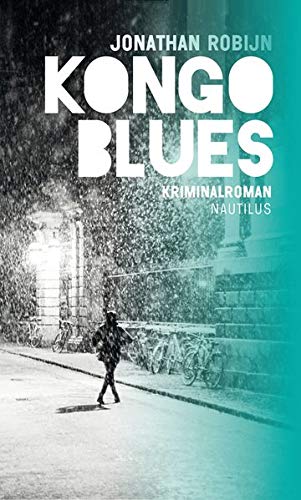 Jonathan Robijn Kongo Blues: Kriminalroman